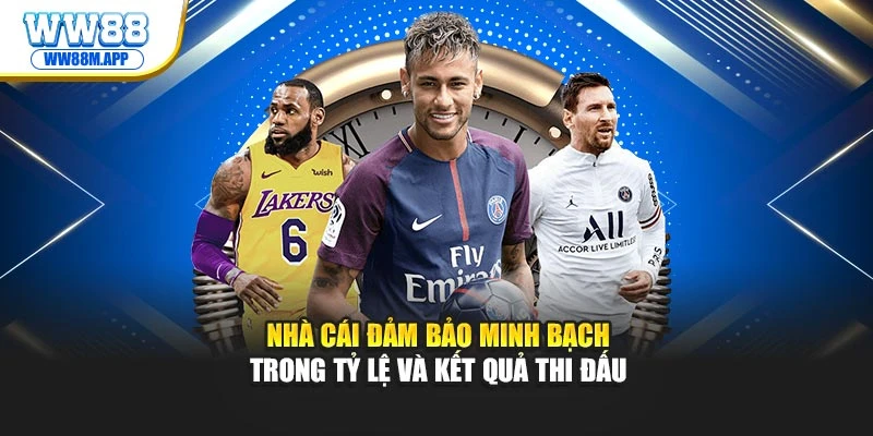 Thể Thao WW88 – Đa Dạng Bộ Môn, Ăn Thưởng Hấp Dẫn 2025 2 Nhà cái đảm bảo minh bạch trong tỷ lệ và kết quả thi đấu